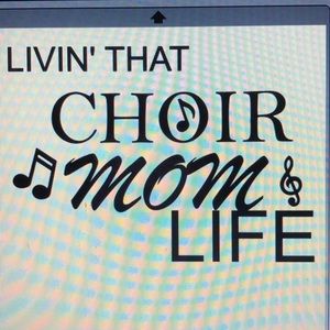 Made to order Choir mom shirt